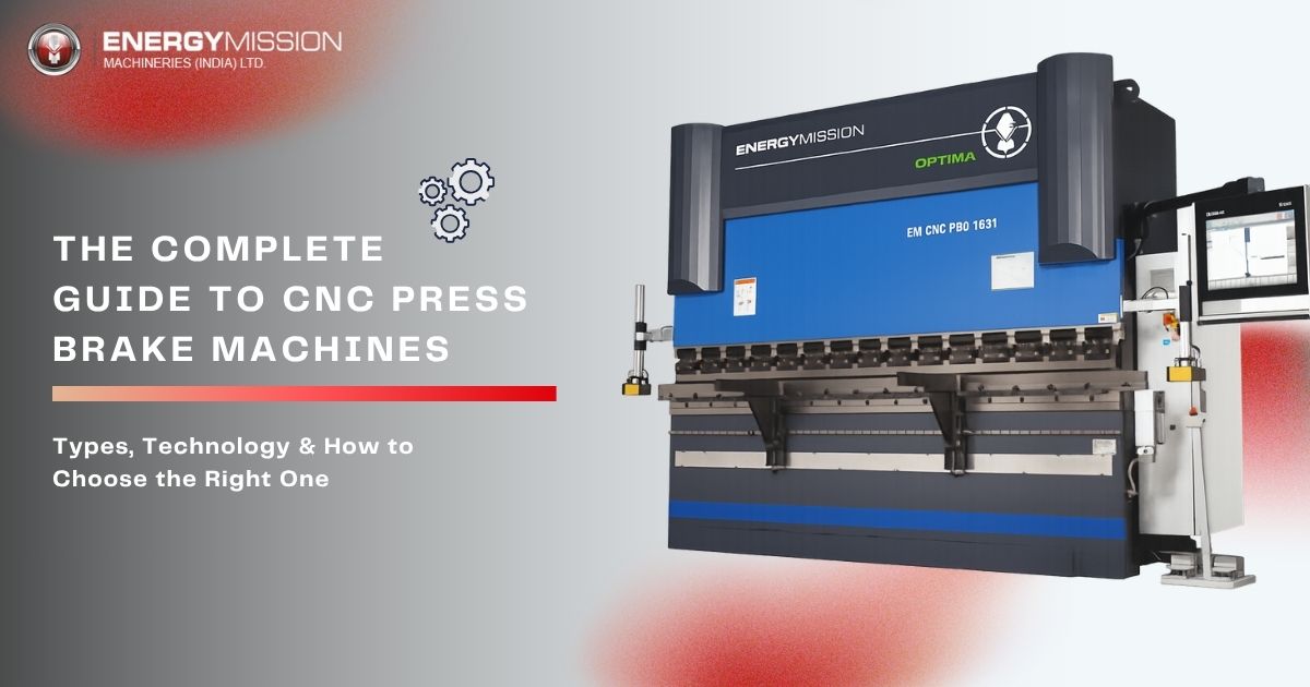 The Complete Guide to CNC Press Brake Machines
